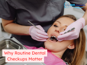 Why Routine Dental Checkups Matter